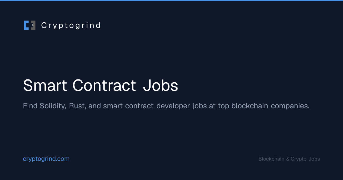 28 Smart Contract Jobs — Cryptogrind